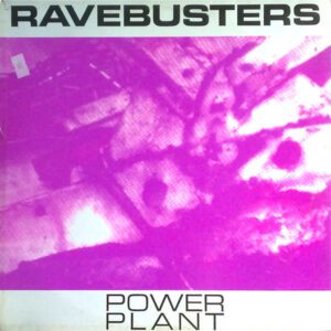 Ravebusters – Powerplant