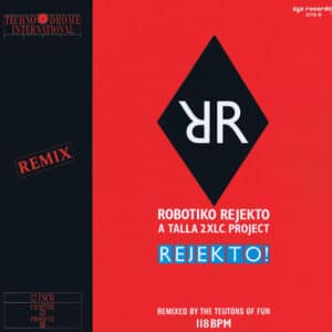 Robotiko Rejekto – Rejekto! (Remix) 1988