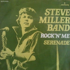 Steve Miller Band – Rock 'N' Me / Serenade 1976 - Vinilo, 7"