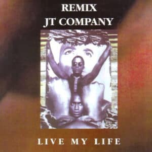JT Company – Live My Life (Remix) 1994