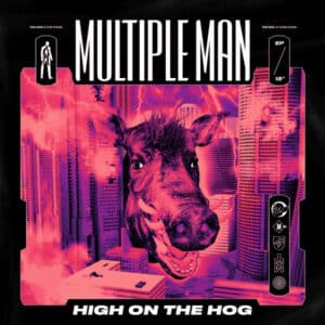 Multiple Man – High On The Hog 2019