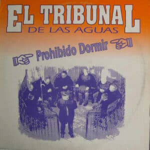El Tribunal De Las Aguas – Prohibido Dormir 1992