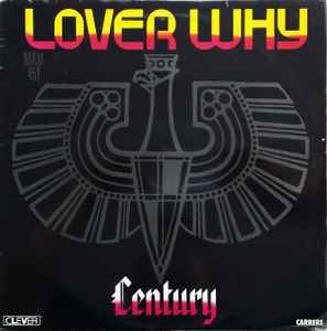 Century – Lover Why 1985