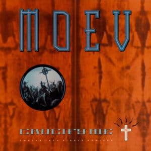 Moev – Crucify Me (Twelve Inch Single Remixes) 1989