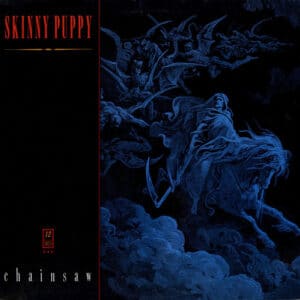 Skinny Puppy – Chainsaw 1987