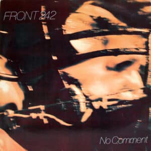Front 242 – No Comment 1986 (Joya como nueva)