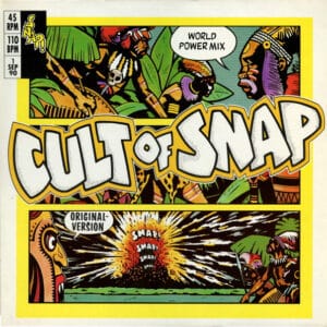 Snap! – Cult Of Snap (World Power Mix) 1990
