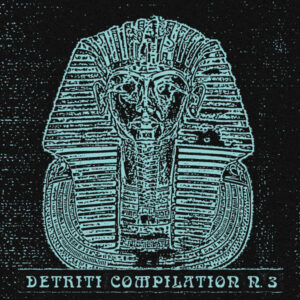 Detriti Compilation N.3 2019