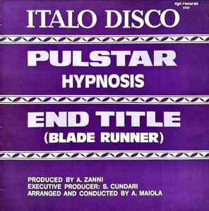 Hypnosis – Pulstar / End Title (Blade Runner) 1983