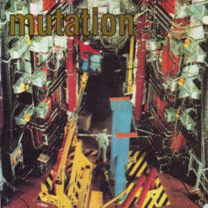 Mutation – Mutant Phase 1992