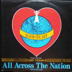 Radio Heart Featuring Gary Numan – All Across The Nation (Extended Mix) 1987
