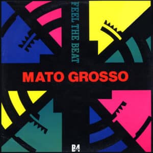 Mato Grosso – Feel The Beat 1992
