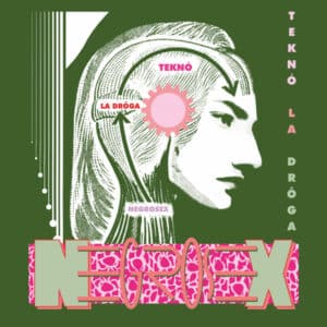 Negrosex – Teknó La Drôga 2025 (Edicion Limitada Vinilo Negro 300 COPIAS)