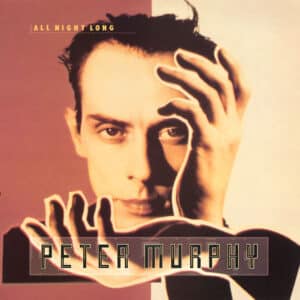 Peter Murphy – All Night Long 1988