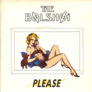 The Bolshoi – Please 1987