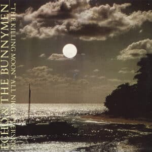 Echo & The Bunnymen – The Killing Moon (All Night Version) 1984