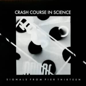 Crash Course In Science – Signals From Pier Thirteen 2014