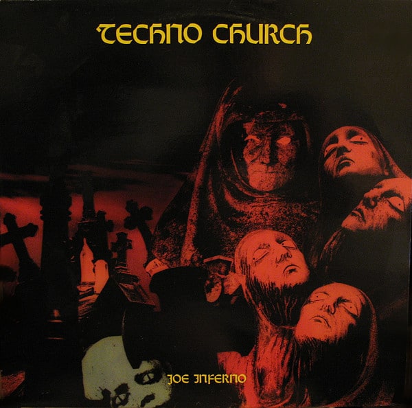 Joe Inferno – Techno Church  1992