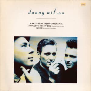 Danny Wilson  – Mary's Prayer (Save Me) (Remix) 1988