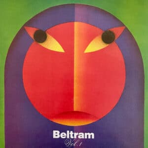 Joey Beltram – Beltram Vol. 1 1990>2023