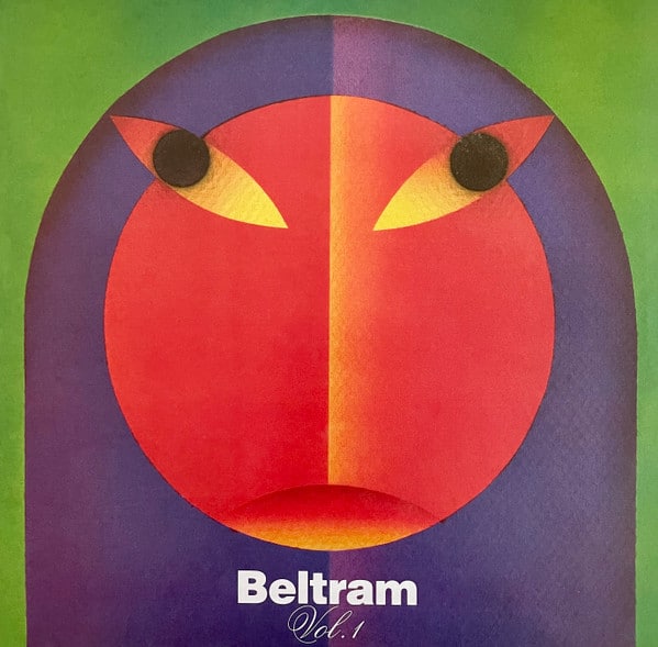 Joey Beltram – Beltram Vol. 1 1990>2023