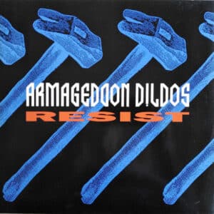 Armageddon Dildos – Resist 1991