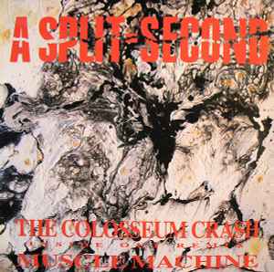 A Split - Second – The Colosseum Crash (Inside Out Remix) / Muscle Machine 1989