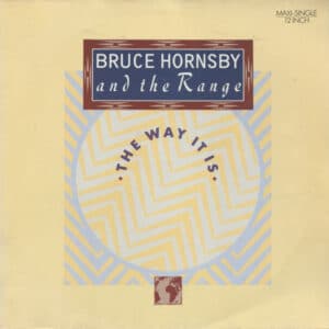Bruce Hornsby And The Range – The Way It Is 1986