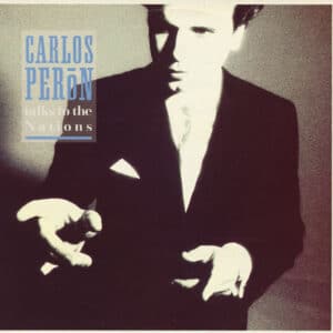 Carlos Peron – Talks To The Nations 1988