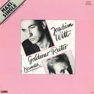 Joachim Witt – Goldener Reiter / Kosmetik (Ich Bin Das Glück Dieser Erde) 1981
