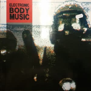 This Is Electronic Body Music 1988