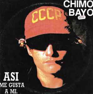 Chimo Bayo – Asi Me Gusta A Mi 1991