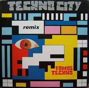 Techno City – Vamos Techno (Remix) 1991 (original italiano)