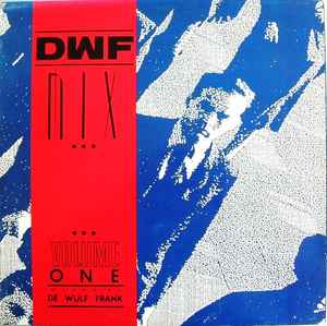 De Wulf Frank – D.W.F. Mix (Volume 1) 1989