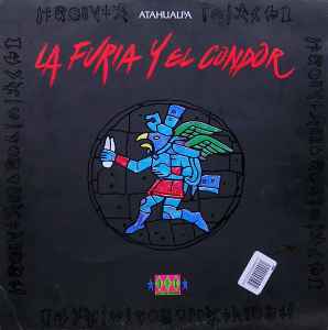 Atahualpa – La Furia Y El Condor 1990