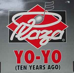 Plaza – Yo-Yo (Ten Years Ago)1989 (original Belga)