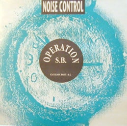 Noise Control – Operation S.B. (Clockmix Part 1 & 2) 1989