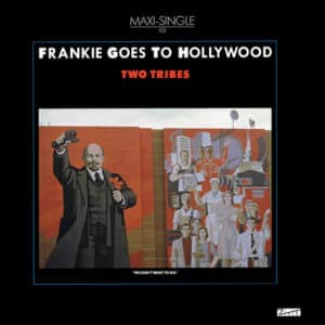 Frankie Goes To Hollywood – Two Tribes 1984