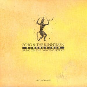 Echo & The Bunnymen – Bring On The Dancing Horses (Extended Mix)1985