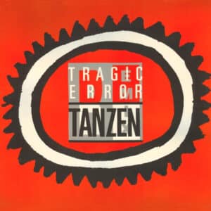 Tragic Error – Tanzen (Remix) 1989 (Rareza)