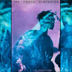The Force Dimension – Algorythm 1990