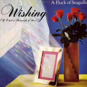 A Flock Of Seagulls – Wishing (If I Had A Photograph Of You) 1982