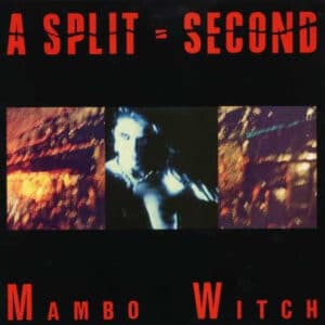 A Split - Second – Mambo Witch 1988