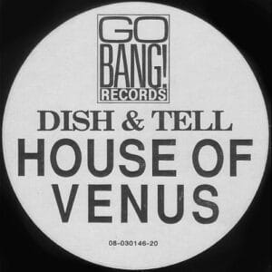 House Of Venus – Dish & Tell 1990