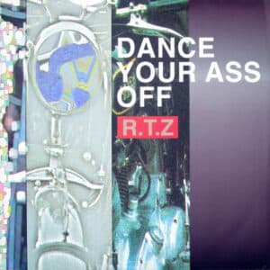 R.T.Z. – Dance Your Ass Off 1991