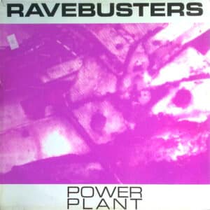 Ravebusters – Powerplant 1990