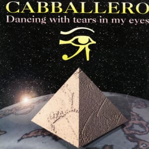 Cabballero – Dancing With Tears In My Eyes 1995