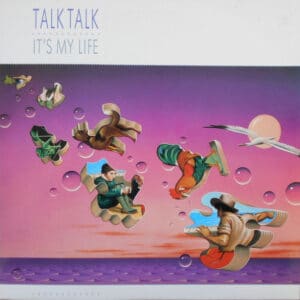 Talk Talk – It's My Life 1984