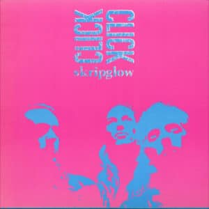 Click Click – Skripglow 1986