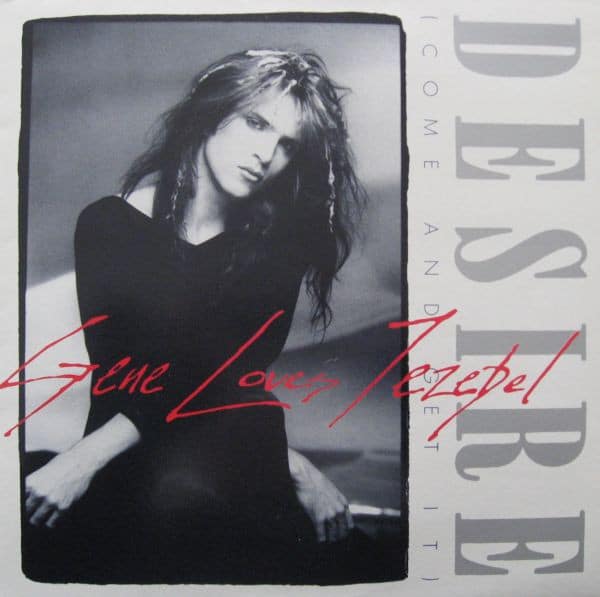 Gene Loves Jezebel – Desire (Come And Get It) 1986
